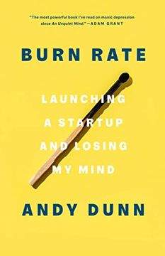 portada Burn Rate: Launching a Startup and Losing my Mind 