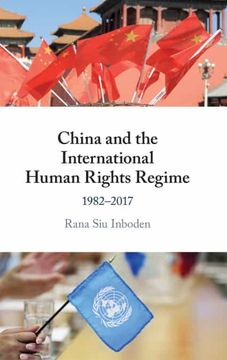 portada China and the International Human Rights Regime: 1982–2017 (in English)