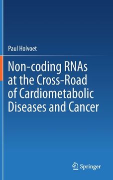 portada Non-Coding Rnas at the Cross-Road of Cardiometabolic Diseases and Cancer (en Inglés)