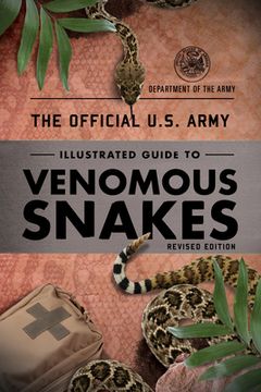 portada The Official U.S. Army Illustrated Guide to Venomous Snakes (in English)