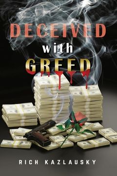 portada Deceived with Greed (en Inglés)