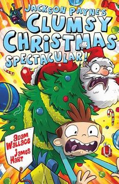 portada Jackson Payne's Clumsy Christmas Spectacular! (in English)