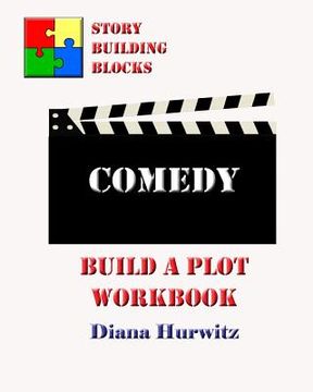 portada Comedy: Build A Plot Workbook (en Inglés)