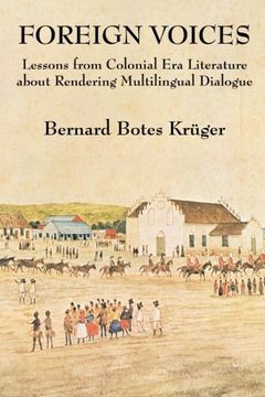 portada Foreign Voices: Lessons from Colonial Era Literature about Rendering Multilingual Dialogue