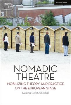 portada Nomadic Theatre: Mobilizing Theory and Practice on the European Stage (en Inglés)