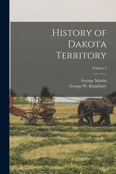 portada History of Dakota Territory; Volume 2