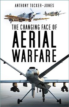 portada The Changing Face of Aerial Warfare: 1940-Present Day