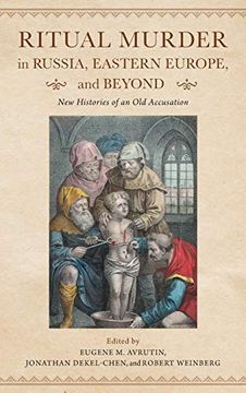 portada Ritual Murder in Russia, Eastern Europe, and Beyond: New Histories of an old Accusation (en Inglés)