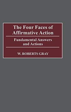 portada The Four Faces of Affirmative Action: Fundamental Answers and Actions (en Inglés)