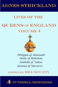 portada Agnes Strickland Lives of the Queens of England Volume 4 (en Inglés)