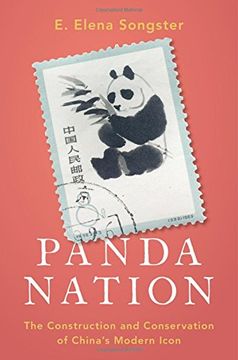 portada Panda Nation: The Construction and Conservation of China's Modern Icon (en Inglés)