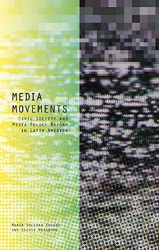 portada Media Movements: Civil Society and Media Policy Reform in Latin America