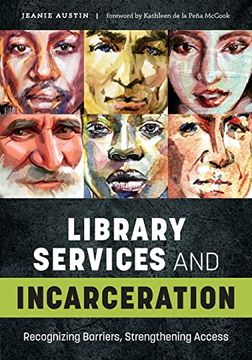 portada Library Services and Incarceration: Recognizing Barriers, Strengthening Access (en Inglés)