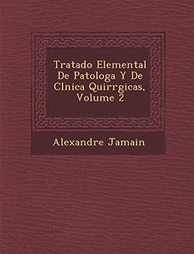 portada Tratado Elemental de Patologa y de Clnica Quirrgicas, Volume 2