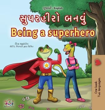 portada Being a Superhero (Gujarati English Bilingual Children's Book) (en Gujarati)