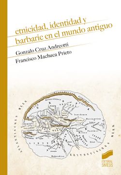 portada Etnicidad, Identidad y Barbarie en el Mundo Antiguo (in Spanish)