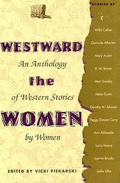 portada westward the women: an anthology of western stories by women (en Inglés)