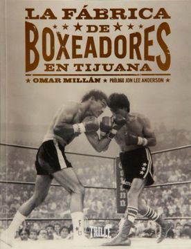 portada La Fabrica de Boxeadores en Tijuana (in Spanish)