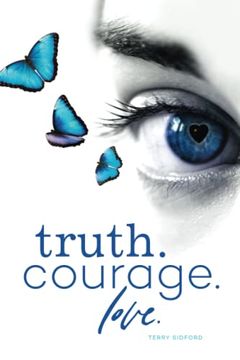 portada Truth. Courage. Love. (in English)