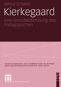 portada Kierkegaard: Eine Grenzbestimmung des Pädagogischen (Schriftenreihe der Kommission Bildungs- und Erziehungsphilosophie der DGfE) (German Edition)