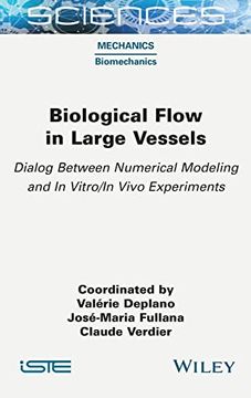 portada Biological Flow in Large Vessels: Dialog Between Numerical Modeling and in Vitro (en Inglés)