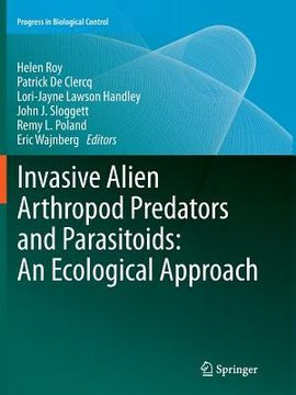 portada Invasive Alien Arthropod Predators and Parasitoids: An Ecological Approach (en Inglés)