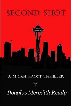 portada Second Shot: A Micah Frost Thriller (in English)