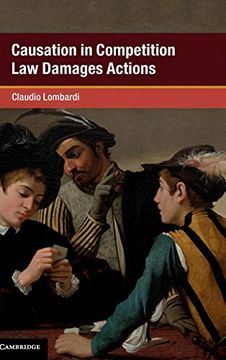 portada Causation in Competition law Damages Actions (Global Competition law and Economics Policy) (en Inglés)