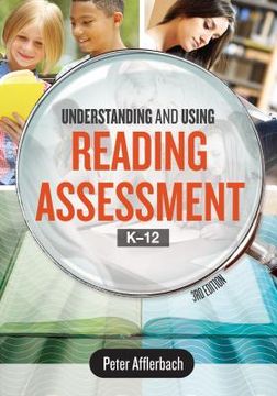 portada Understanding and Using Reading Assessment, K-12 (en Inglés)