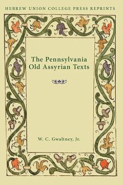 portada The Pennsylvania old Assyrian Texts: Hebrew Union College Annual Supplements 3 (en Inglés)