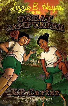 portada Lizzie B. Hayes and the Great Camp Caper (en Inglés)