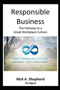 portada Responsible Business: The Pathway to a Great Workplace Culture (in English)