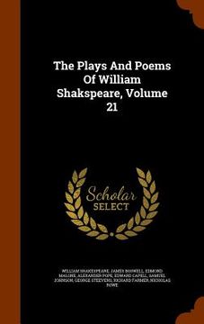 portada The Plays And Poems Of William Shakspeare, Volume 21 (en Inglés)