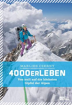 portada 4000Er Leben: Von Null auf die Höchsten Gipfel der Alpen (en Alemán)