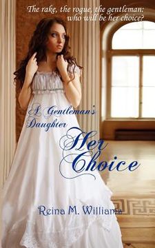 portada a gentleman's daughter: her choice (in English)