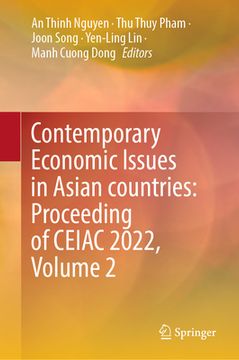 portada Contemporary Economic Issues in Asian Countries: Proceeding of Ceiac 2022, Volume 2 (en Inglés)