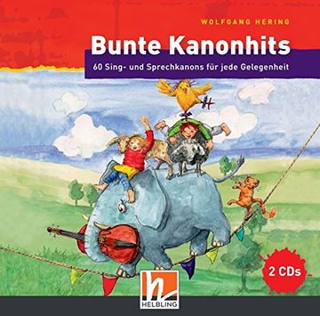 portada Bunte Kanonhits. 2 Audio-Cds 60 Sing- und Sprechkanons für Jede Gelegenheit