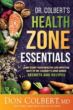 portada Dr. Colbert’S Health Zone Essentials (en Inglés)