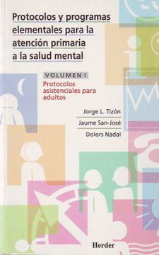 portada Protocolos y Programas Elementales Para la Atención Primaria a la Salud Mental. Tomo i. Protocolos Asistenciales Para Adultos (in Spanish)
