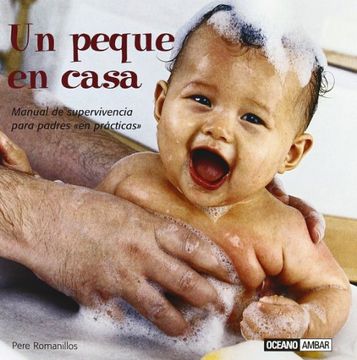 portada Un Peque en Casa: Manual de Supervivencia Para Padres en Prácticas