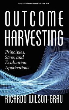 portada Outcome Harvesting: Principles, Steps, and Evaluation Applications (hc) (en Inglés)