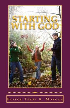 portada Starting With God: A Guide for New Believers (en Inglés)