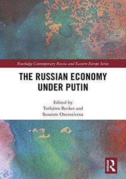 portada The Russian Economy Under Putin (Routledge Contemporary Russia and Eastern Europe Series) (en Inglés)