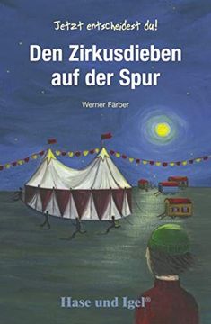 portada Den Zirkusdieben auf der Spur: Schulausgabe (in German)