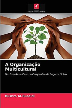 portada A Organização Multicultural: Um Estudo de Caso da Companhia de Seguros Sohar (in Portuguese)