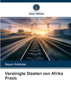 portada Vereinigte Staaten von Afrika Praxis (en Alemán)