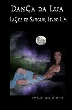 portada Dança da Lua (Laços de Sangue, Livro Um) (in Portuguese)