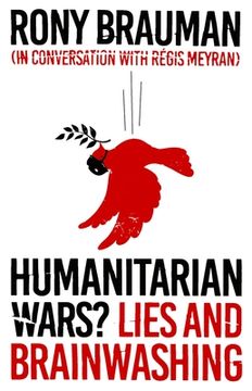 portada Humanitarian Wars? Lies and Brainwashing (en Inglés)