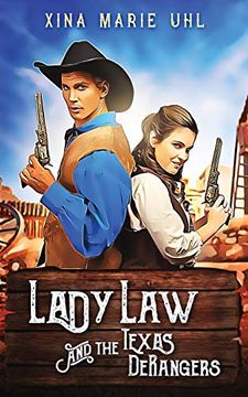 portada Lady law and the Texas Derangers (en Inglés)