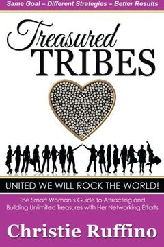portada Treasured Tribes: The Smart Woman’s Guide to Attracting and Building Unlimited Treasures with Her Networking Efforts